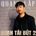 Nhạc chất lượng cao Đoạn Tái Bút 2 - Quang Lập 2020 Hay Nhất CD5