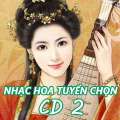 Nhạc chất lượng cao Nhạc Hoa Tuyển Chọn CD 2