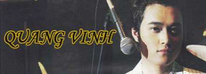 Các ca khúc nổi tiếng được trình bày bởi tiếng hát Quang Vinh